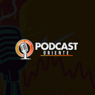 POD CAST ORIENTE